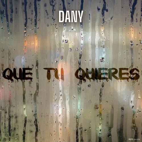 Que tu quieres