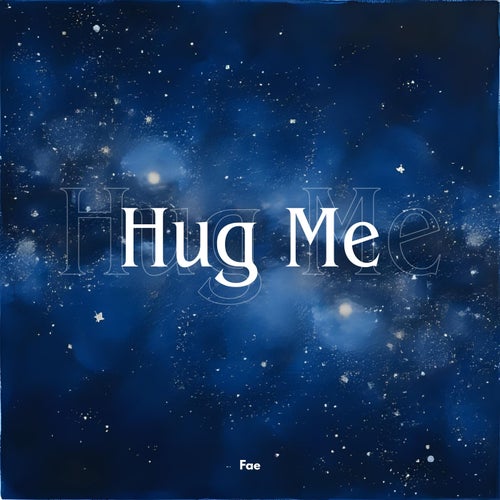 Hug Me