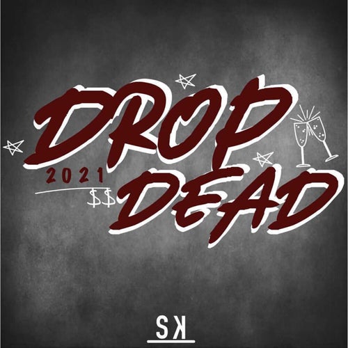 DROP DEAD 2021