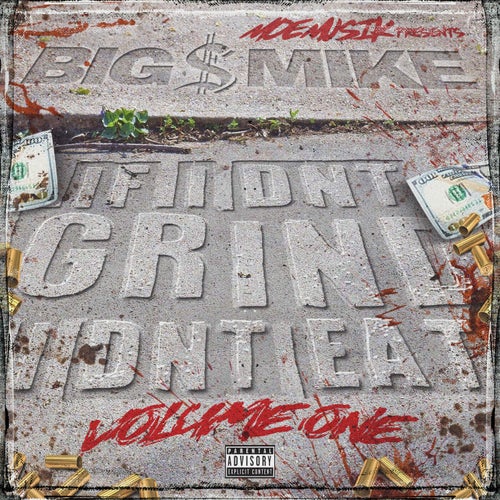 If I Dnt Grind I Dnt Eat, Vol. 1
