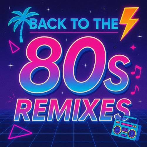 Back to the 80s (Remixes)