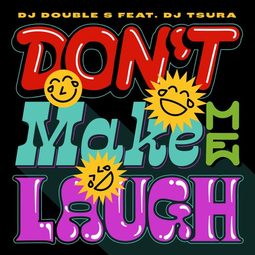Don't Make Me Laugh (2021 Remaster)