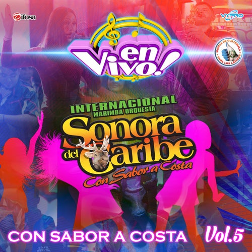 Con Sabor a Costa, Vol. 5. Música de Guatemala para los Latinos (En Vivo)