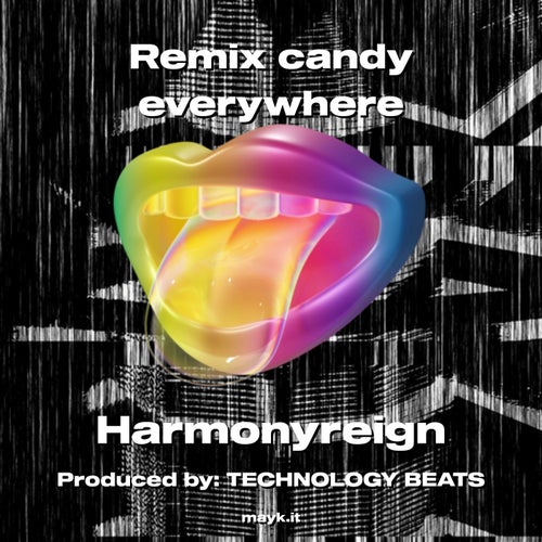 Remix candy everywhere