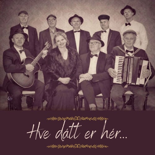 Hve dátt er hér...
