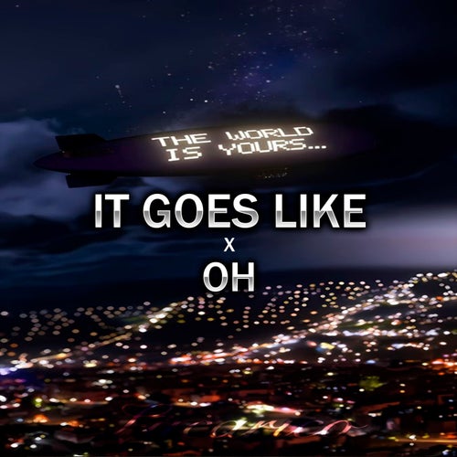 It Goes Like Vs Oh