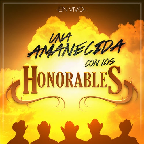 Una Amanecida Con Los Honorables (En Vivo)
