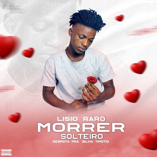 Morrer Solteiro (Resposta Pra Silvia Timóteo)