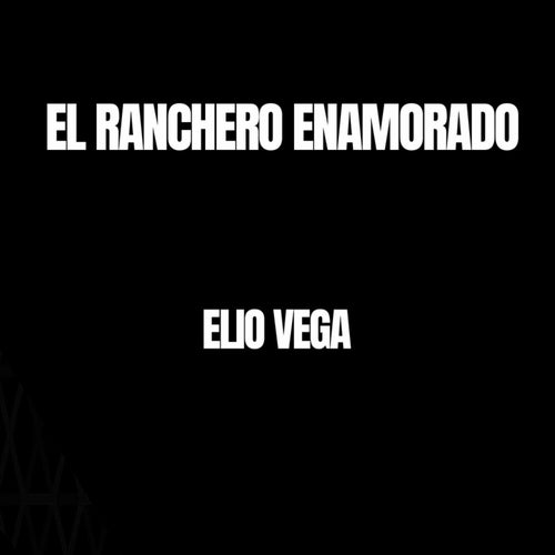 El Ranchero Enamorado