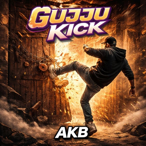 GUJJU KICK