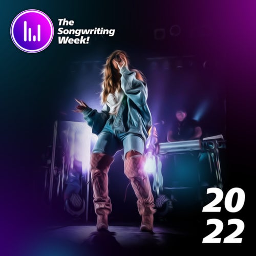 The Songwriting Week! 2022