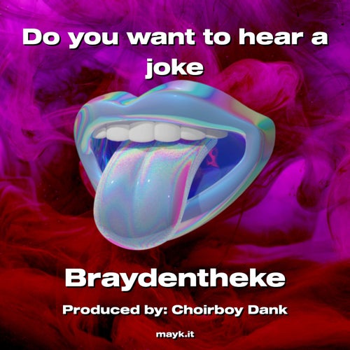 Do you want to hear a joke