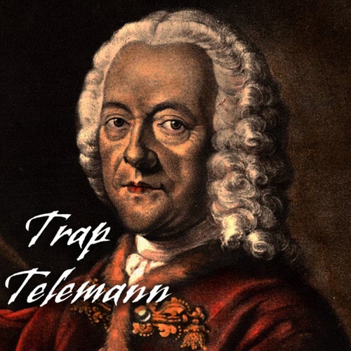 Trap Telemann