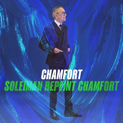 Soleiman repeint Chamfort