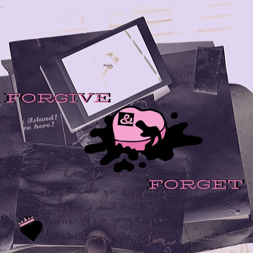 Forgive & Forget