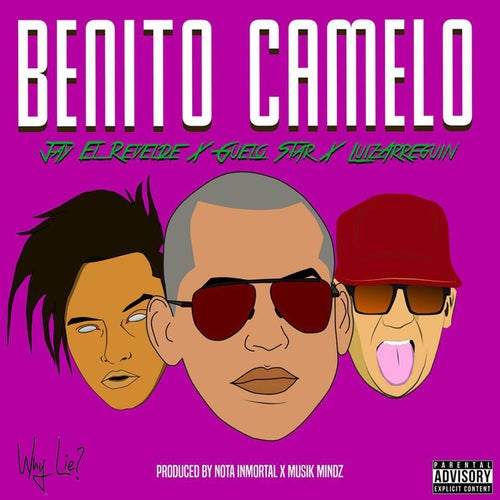 Benito Camelo (feat. Guelo Star & Luiz Arreguin)
