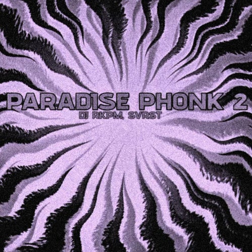 Paradise phonk 2