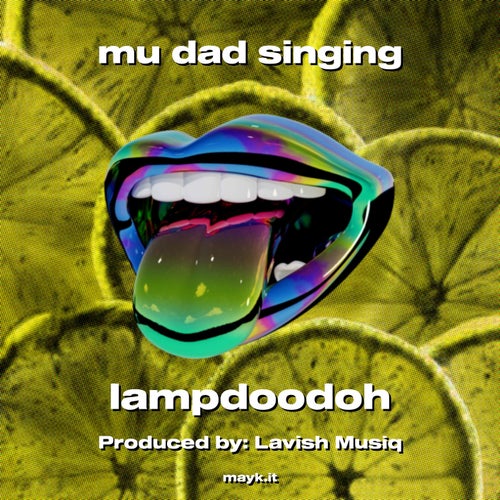 mu dad singing