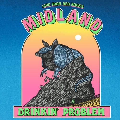 Drinkin' Problem (Live From Red Rocks)