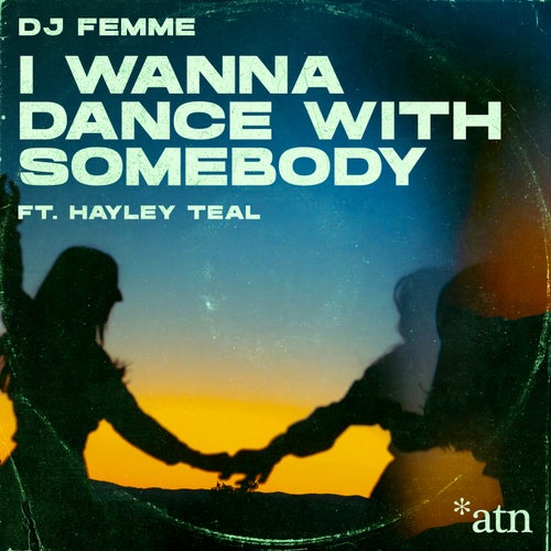I Wanna Dance with Somebody feat. Hayley Teal