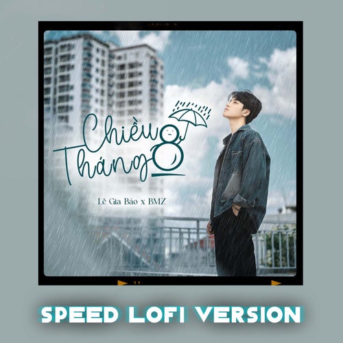 Chiều Tháng 8 (Lofi Speed Version)