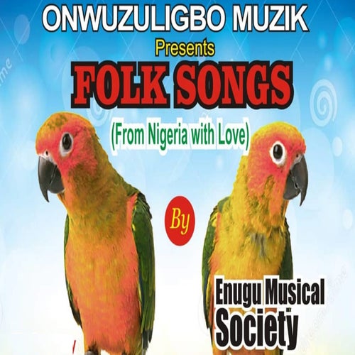 Folk Songs (From Nigeria with Love)