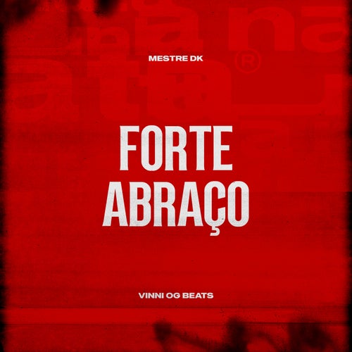 Forte Abraço
