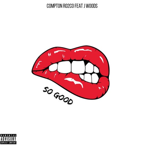 So Good (feat. J. Woods)