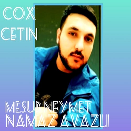Çox Çetin