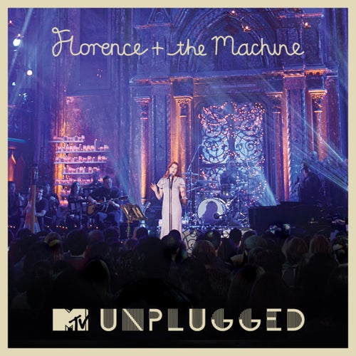 MTV Presents Unplugged: Florence + The Machine (Deluxe Version)