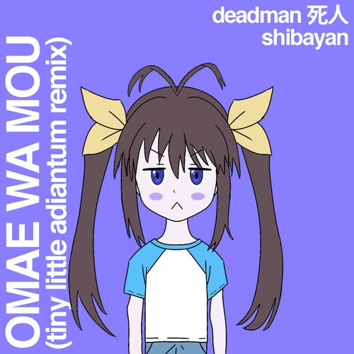 Omae Wa Mou (Sped-Up & Slowed)