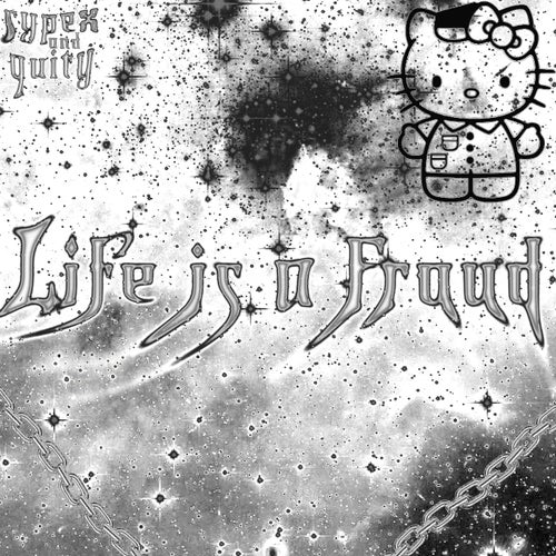 Life is a Fraud