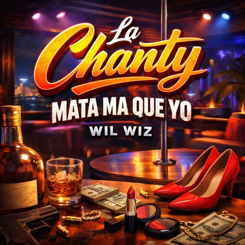 La Chanty Mata Ma Que Yo