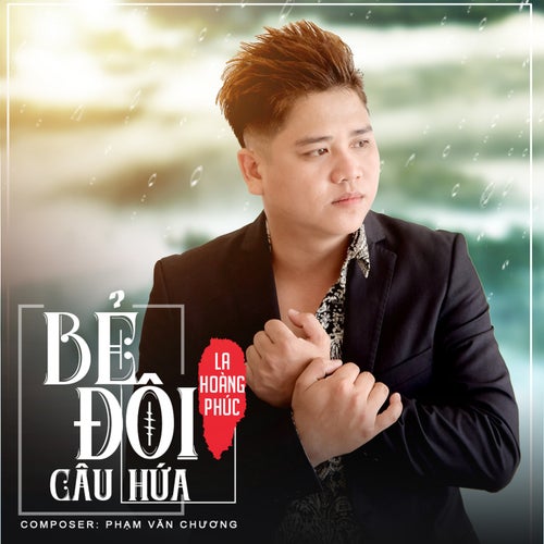 Bẻ Đôi Câu Hứa