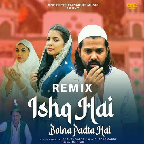 Ishq Hai Bolna Padta Hai (DJ Star Remix)