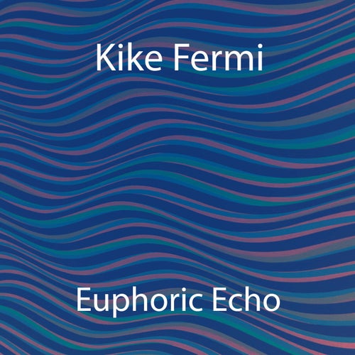 Euphoric Echo