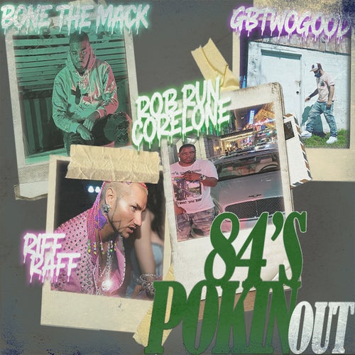 84's Pokin Out (feat. Riff Raff)