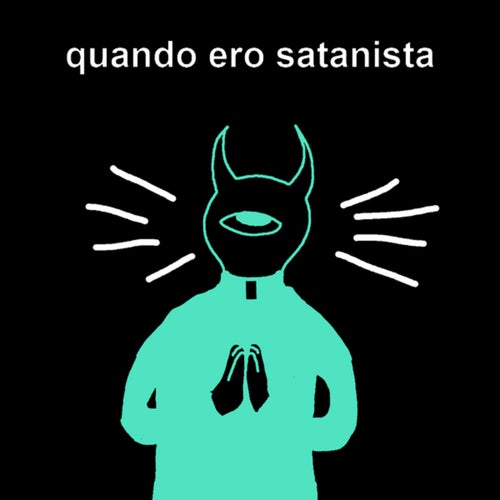 Quando Ero Satanista (Unplugged)