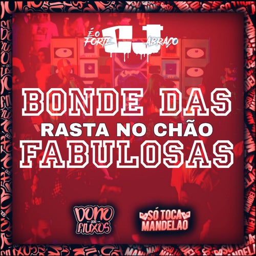 Bonde das Fabulosas Rasta no Chão