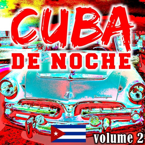 Cuba de Noche Vol. 2