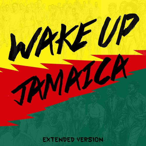 Wake Up Jamaica (Extended Version)