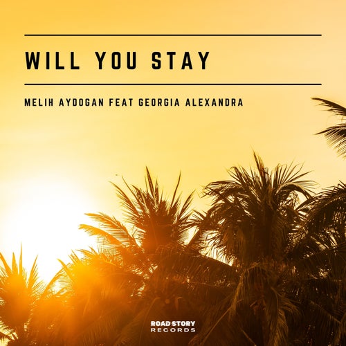 Will You Stay (feat. Georgia Alexandra)