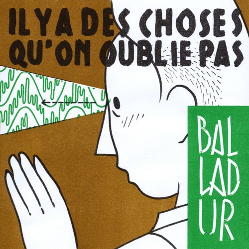 Il y a des choses qu'on oublie pas / Che voce misteriosa sembra venire dalle viscere