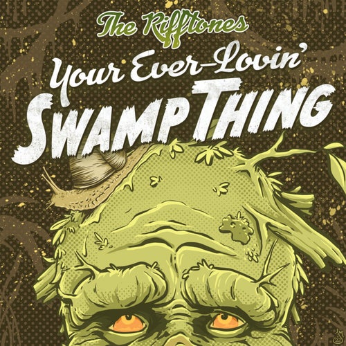 Your Ever-Lovin' Swamp Thing