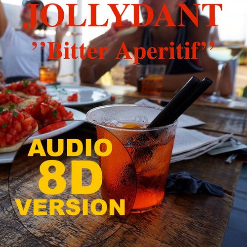 Bitter Aperitif (8D Audio Version)