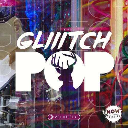 Glitch Pop