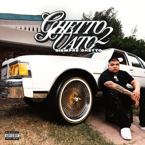 Ghetto Vato 2: Siempre Ghetto