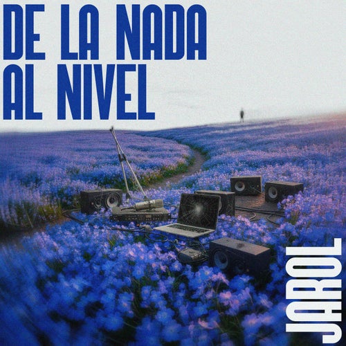 De la Nada al Nivel