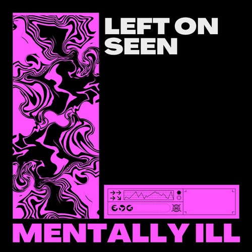 Left on Seen (Hard Dance)