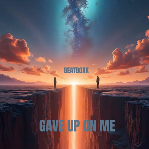 Gave Up On Me